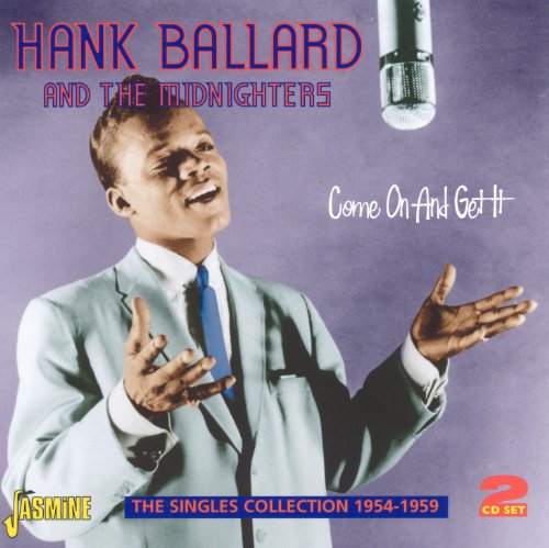 Hank & The Miidnighter Ballard/Come On & Get It: Singles Coll@Import-Gbr@2 Cd